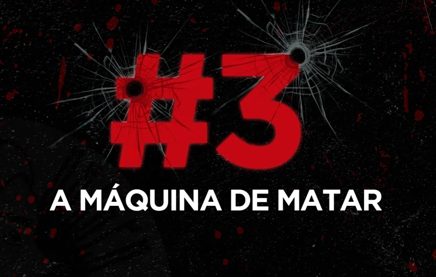 O Luto e a Luta: A máquina de matar